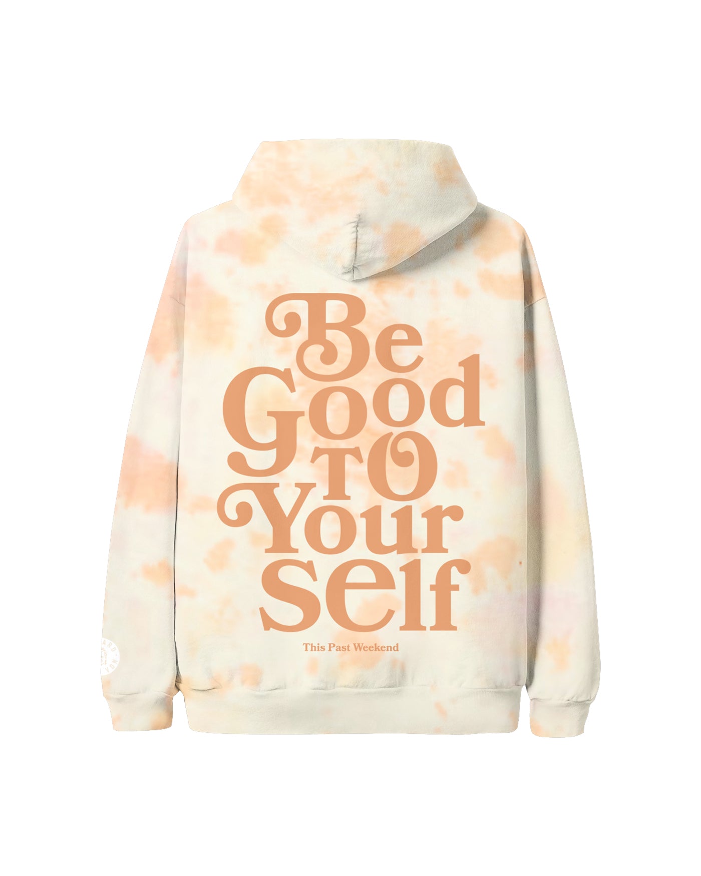 Be Good To Yourself Creamsicle Dye Hoodie