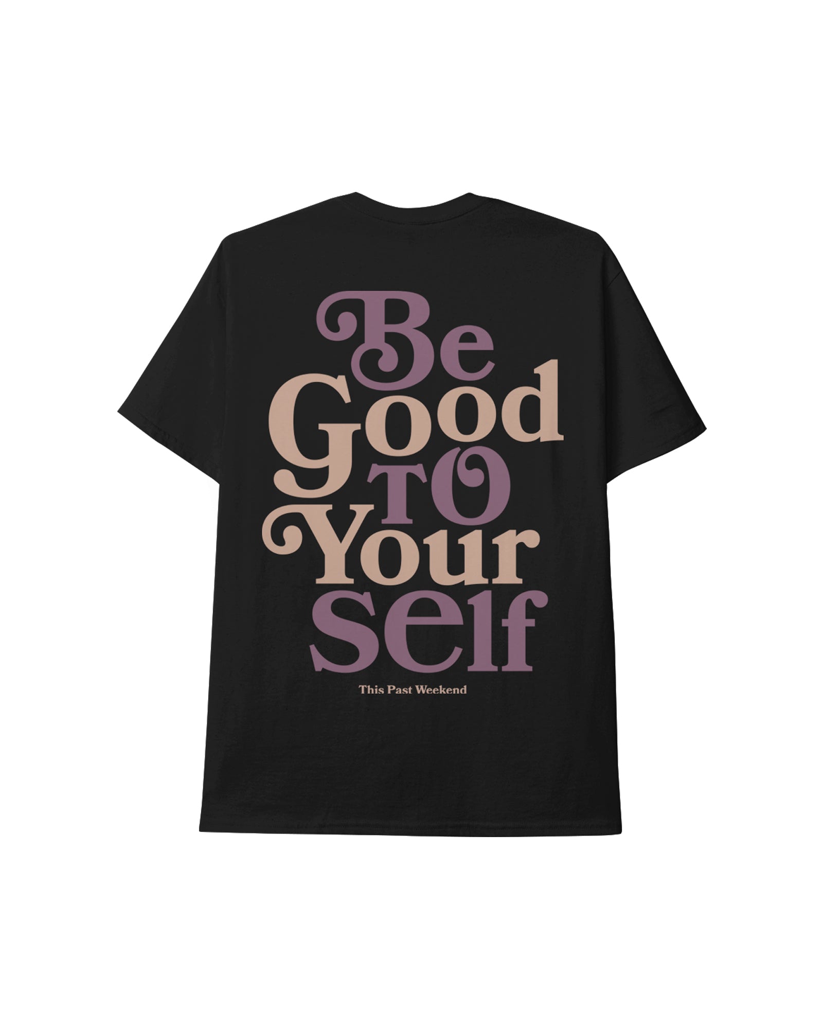 Be Good To Yourself Multi Black Tee. Back