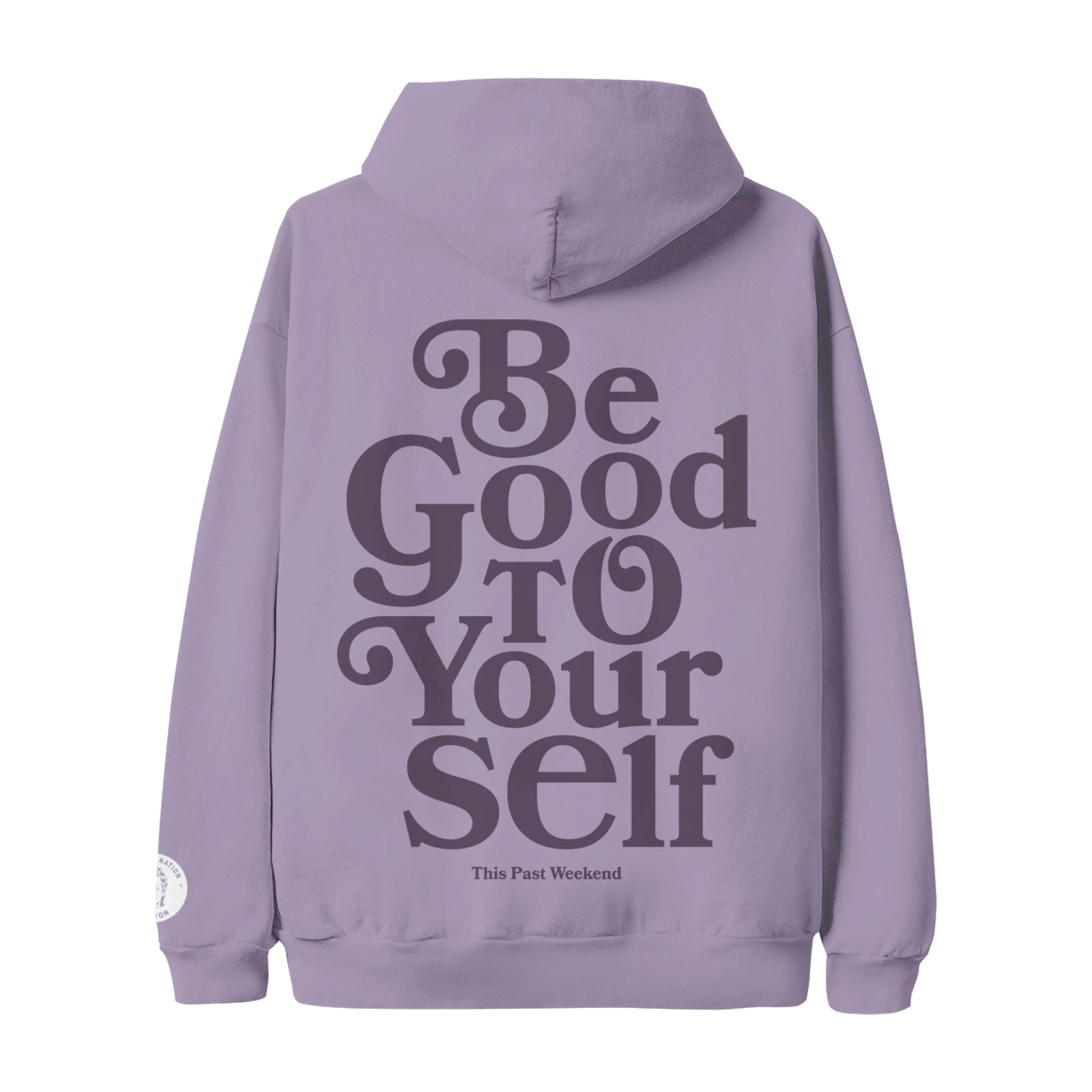 Be Good To Yourself Purple Hoodie
