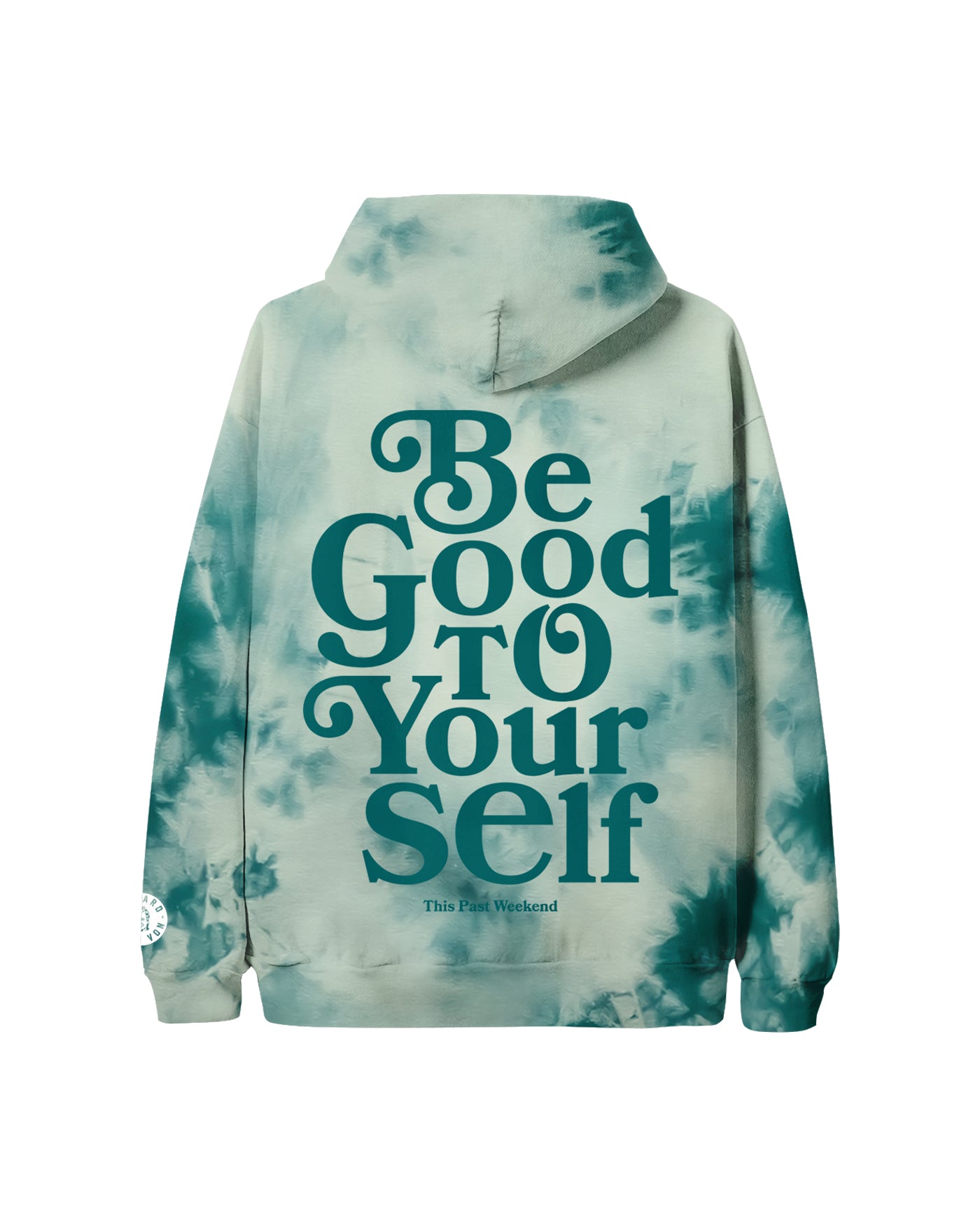 Be Good To Yourself Aqua Dye Hoodie