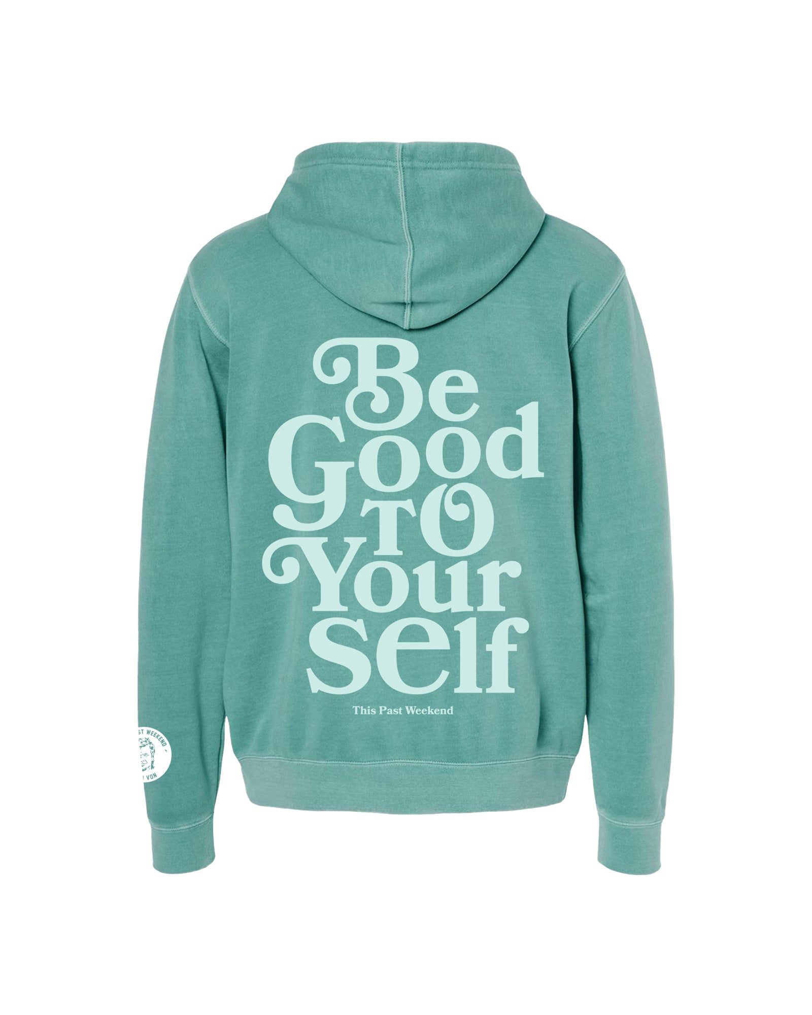 Be Good To Yourself Pigment Mint Hoodie.Bck