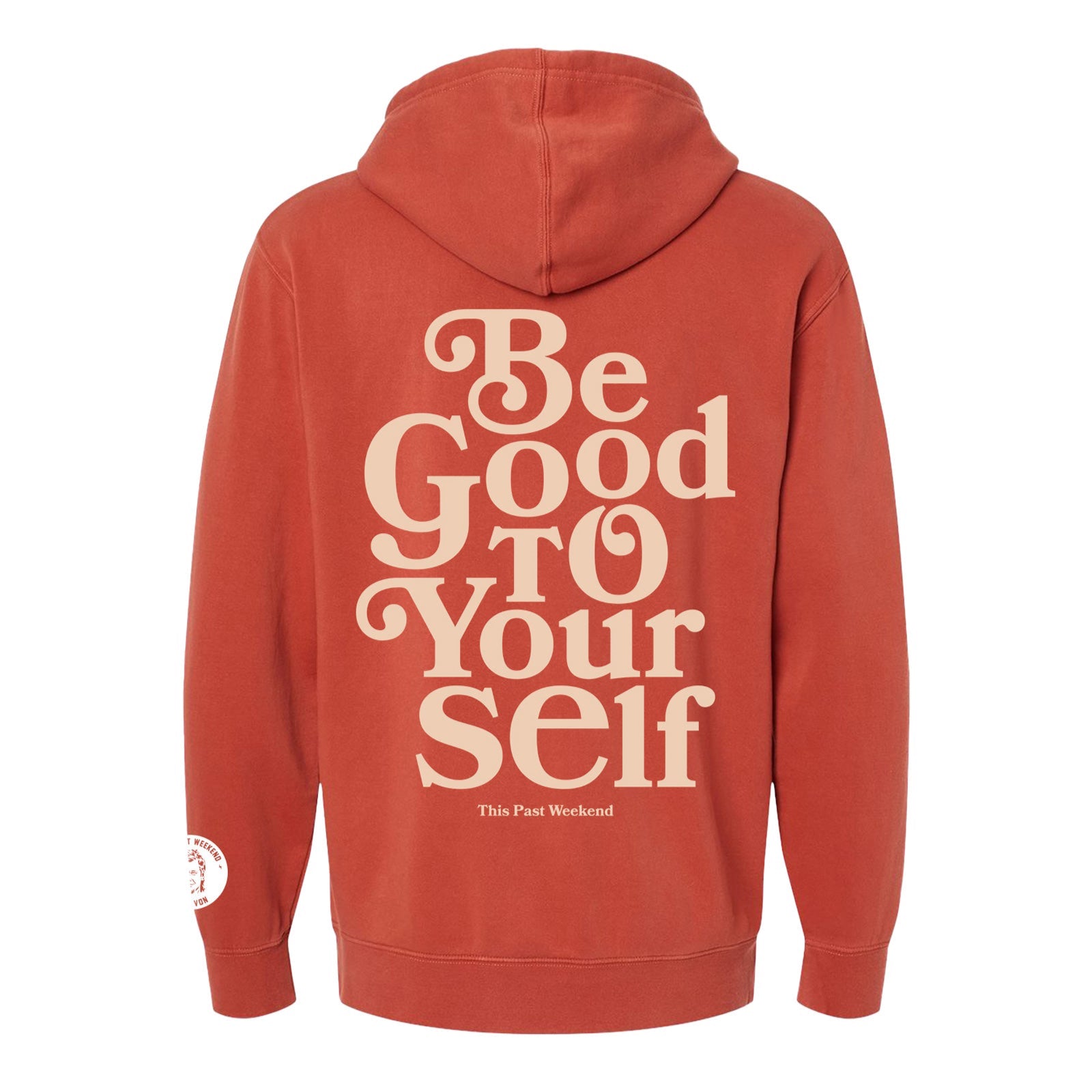 Be Good To Yourself Pigment Amber Hoodie.Back