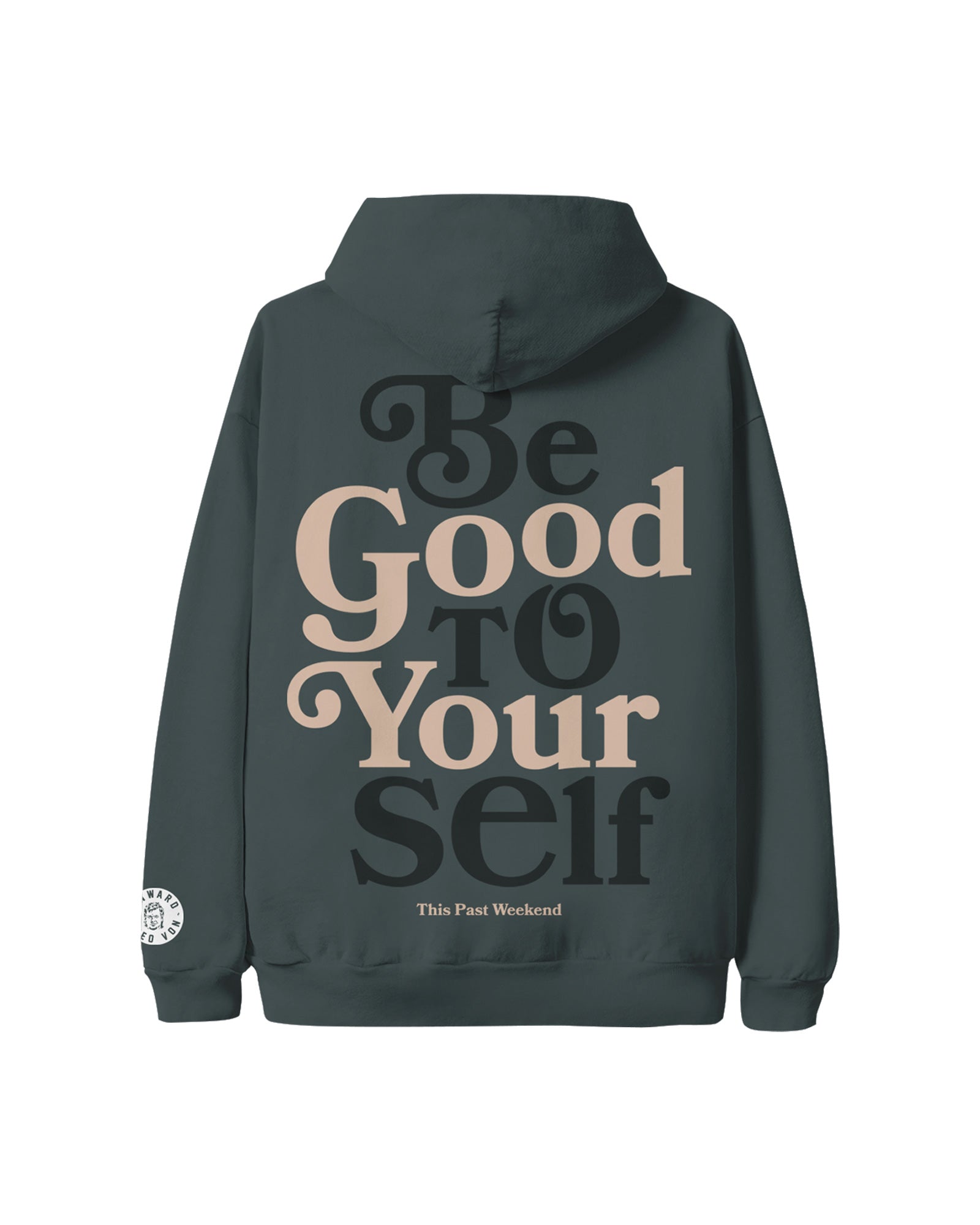 Be Good To Yourself Alpine Hoodie