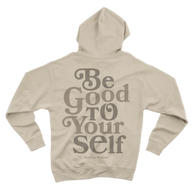 Be Good To Yourself Cement Hoodie